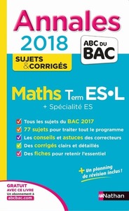 Annales bac maths Terminale ES L + spécialité ES sujets & corrigés 2018