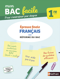 Mon Bac Facile Français 1re - Epreuve finale