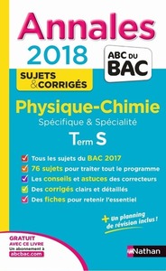 Annales BAC Physique-Chimie Terminale S Spécifique & Spécifique numéro 7 corrigés 2018