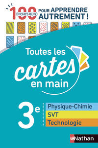 Toutes les cartes en main Physique-Chimie SVT Technologie 3e