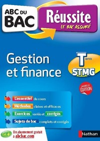 ABC du BAC Réussite Gestion et Finance Term STMG