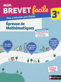 Mon Brevet facile - Epreuve de Mathématiques - 3e