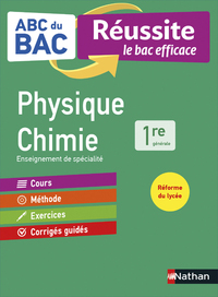 ABC Réussite Physique-Chimie 1re