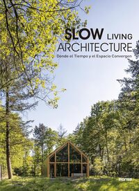 Slow Living Architecture