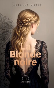 La Blonde noire