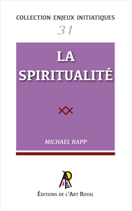 Enjeux initiatiques 31 : La spiritualité