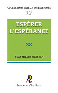 Enjeux initiatiques 32 : Espérer l'espérance