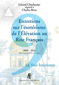 ENTRETIENS SUR L'ESOTERISME DE L'ELEVATION AU RITE FRANCAIS - EDITION SPECIALE COULEUR "L EPEE ET LA