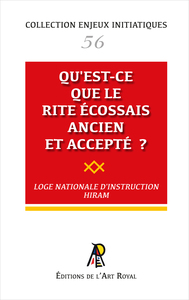 Enjeux initiatiques 56 : Qu'est-ce que le Rite Écossais Ancien et Accepté ?