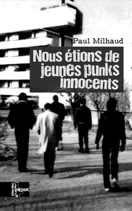 Nous étions de jeunes punks innocents