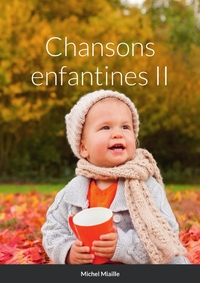 CHANSONS ENFANTINES II