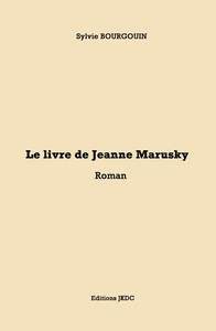LE LIVRE DE JEANNE MARUSKY