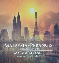 MALAISIE FRANCE UN VOYAGE EN NOUS-MEMES
