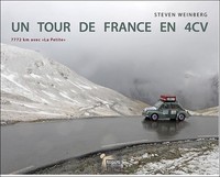 UN TOUR DE FRANCE EN 4CV , 7772 KM AVEC LA PETITE RENAULT