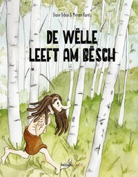 De Wëlle leeft am Bësch