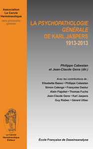 LA PSYCHOPATHOLOGIE GENERALE DE KARL JASPERS 1913-1903