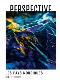 PERSPECTIVE : ACTUALITE EN HISTOIRE DE L'ART, 2019-1. LES PAYS NORDIQ UES