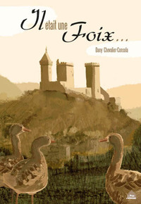 Il Etait Une Foix...