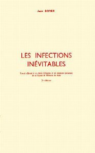 LES INFECTIONS INEVITABLES (2EME ED.)