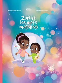 ZURI ET LES MOTS MAGIQUES