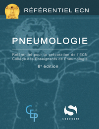 PNEUMOLOGIE - REFERENTIEL POUR LA PREPARATION DE L'ECN COLLEGE DES ENSEIGNANTS PNEUMOLOGIE