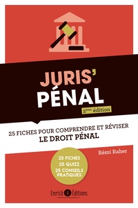 JURIS' PENAL 2EME EDITION - 25 FICHES POUR COMPRENDRE ET REVISER LE DROIT PENAL