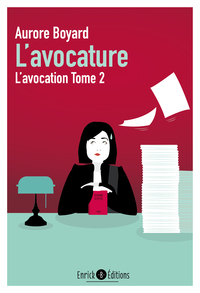 L'AVOCATURE (TOME 2) - L'AVOCATION TOME 2