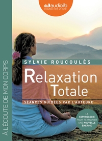 RELAXATION TOTALE - LIVRE AUDIO 1 CD AUDIO