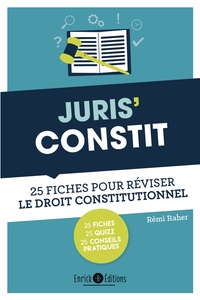 JURIS'CONSTIT - 25 FICHES POUR REVISER LE DROIT CONSTITUTIONNEL