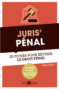 JURIS'PENAL - 25 FICHES POUR REVISER LE DROIT PENAL