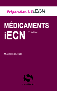 MEDICAMENTS IECN - FICHES PRATIQUES AVEC TOUTES LES PRESCRIPTIONS A CONNAITRE POUR LES ECN