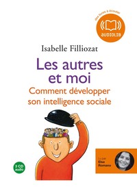 LES AUTRES ET MOI - LIVRE AUDIO 3 CD AUDIO - TEXTE ADAPTE