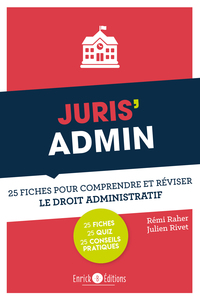 JURIS'ADMIN - 25 FICHES POUR REVISER LE DROIT ADMINISTRATIF