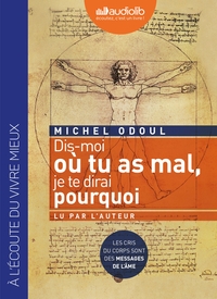 DIS-MOI OU TU AS MAL, JE TE DIRAI POURQUOI - LIVRE AUDIO 1 CD MP3 - LIVRET 4 PAGES - TEXTE ADAPTE