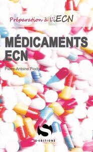 MEDICAMENTS IECN - FICHES PRATIQUES AVEC TOUTES LES PRESCRIPTIONS A CONNAITRE POUR LES ECN