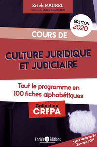 CULTURE JURIDIQUE ET JUDICIAIRE 2020 - TOUT LE PROGRAMME EN 100 FICHES ALPHABETIQUES