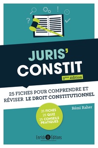 JURIS'CONSTIT - 25 FICHES POUR COMPRENDRE ET REVISER LE DROIT CONSTITUTIONNEL