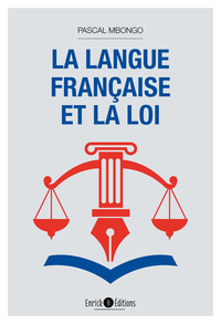 LA LANGUE FRANCAISE ET LA LOI