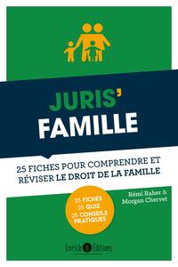 JURIS'FAMILLE - 25 FICHES POUR COMPRENDRE ET REVISER LE DROIT DE LA FAMILLE