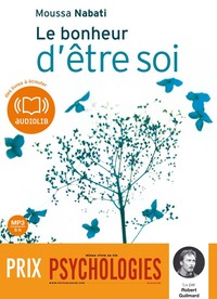 LE BONHEUR D'ETRE SOI - LIVRE AUDIO 1 CD MP3 - TEXTE ADAPTE