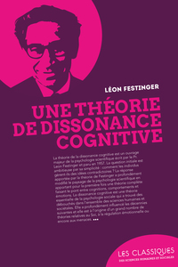 UNE THEORIE DE LA DISSONANCE COGNITIVE