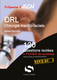 ORL - MAXILLO FACIALE - NIVEAU 1