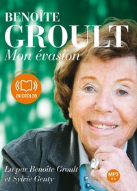 MON EVASION - LIVRE AUDIO 1 CD - AVEC L'AIMABLE PARTICIPATION DE JOSYANE SAVIGNEAU