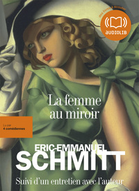 LA FEMME AU MIROIR - LIVRE AUDIO 2CD MP3 - SUIVI D'UN ENTRETIEN AVEC L'AUTEUR
