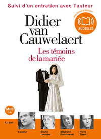 LES TEMOINS DE LA MARIEE - LIVRE AUDIO 1CD MP3 - SUIVI D'UN ENTRETIEN AVEC L'AUTEUR
