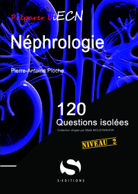 NEPHROLOGIE NIVEAU 2 - 120 QUESTIONS ISOLEES