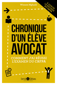 CHRONIQUE D'UN ELEVE AVOCAT - COMMENT J'AI REUSSI L'EXAMEN DU CRFPA