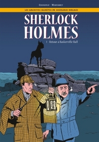 Les Archives secrètes de Sherlock Holmes - Tome 01