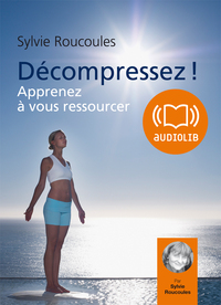 DECOMPRESSEZ - LIVRE AUDIO 2CD AUDIO