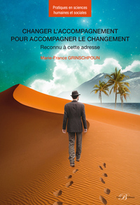 CHANGER L'ACCOMPAGNEMENT POUR ACCOMPAGNER LE CHANGEMENT - RECONNU A CETTE ADRESSE